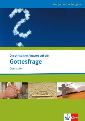 Produktbild: Die christliche Antwort auf die Gottesfrage