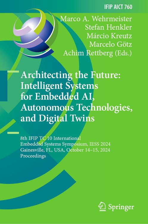 Produktbild: Architecting the Future: Intelligent Systems for Embedded AI, Autonomous Technologies, and Digital Twins