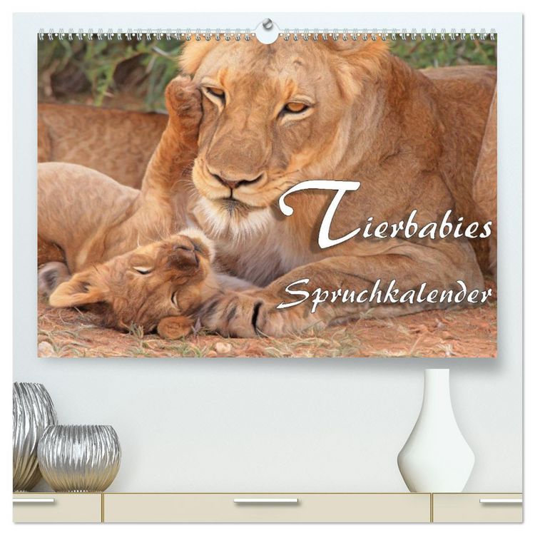Produktbild: Tierbabies - Spruchkalender (hochwertiger Premium Wandkalender 2026 DIN A2 quer), Kunstdruck in Hochglanz