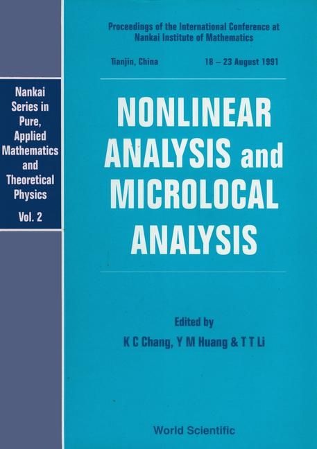 Produktbild: Nonlinear Analysis and Microlocal Analysis - Proceedings of the International Conference at the Nankai Institute of Mathematics