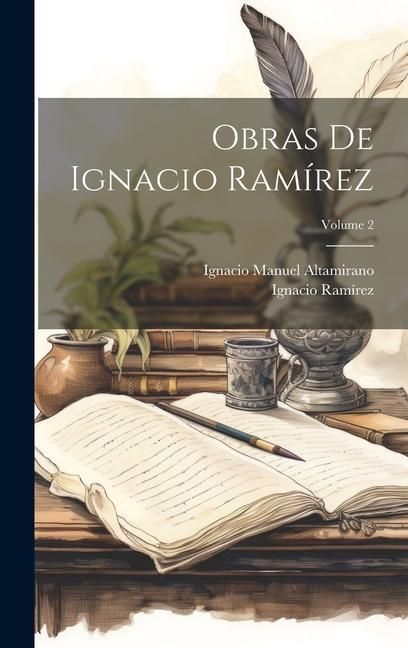 Produktbild: Obras De Ignacio Ram&iacute;rez; Volume 2