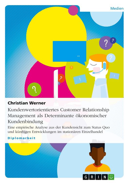 Produktbild: Kundenwertorientiertes Customer Relationship Management als Determinante &ouml;konomischer Kundenbindung