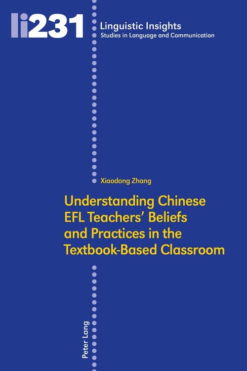 Produktbild: Understanding Chinese EFL Teachers' Beliefs and Practices in the Textbook-Based Classroom