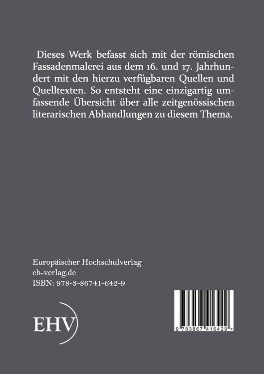 Produktbild: Die Geschichte der r&ouml;mischen Fassadenmalerei im 16. und 17. Jahrhundert