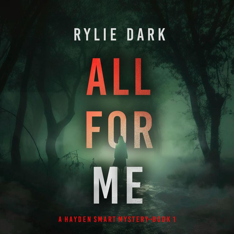 Produktbild: All For Me (A Hayden Smart FBI Suspense Thriller&mdash;Book 1)