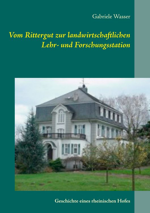 Produktbild: Vom Rittergut zur landwirtschaftlichen Lehr- und Forschungsstation
