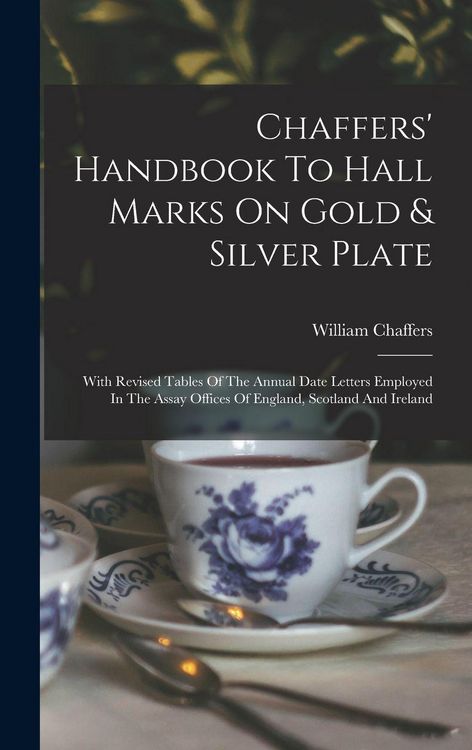 Produktbild: Chaffers' Handbook To Hall Marks On Gold & Silver Plate