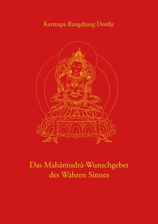 Produktbild: Das Mahamudra-Wunschgebet des Wahren Sinnes