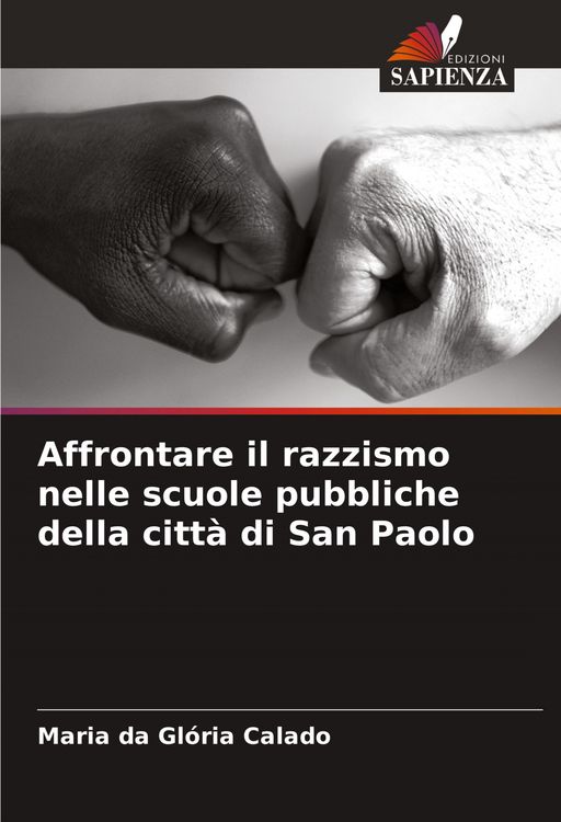 Produktbild: Affrontare il razzismo nelle scuole pubbliche della citt&agrave; di San Paolo
