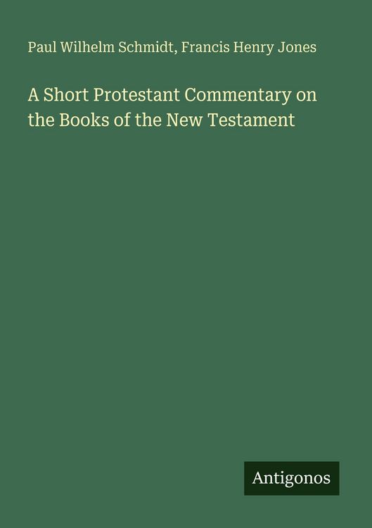 Produktbild: A Short Protestant Commentary on the Books of the New Testament