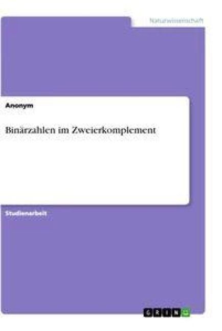 Produktbild: Bin&auml;rzahlen im Zweierkomplement