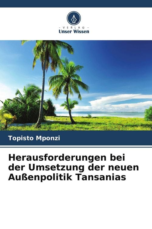 Produktbild: Herausforderungen bei der Umsetzung der neuen Au&szlig;enpolitik Tansanias