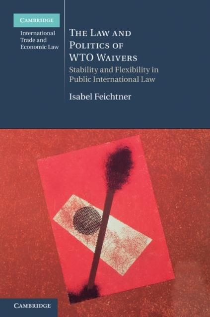 Produktbild: Law and Politics of WTO Waivers