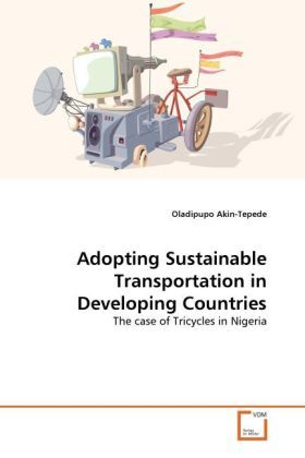 Produktbild: Akin-Tepede, O: Adopting Sustainable Transportation in Devel