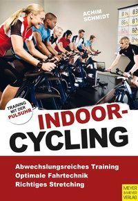 Produktbild: Schmidt, A: Indoor-Cycling