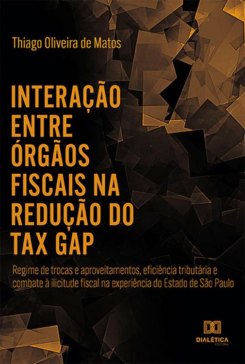 Produktbild: Intera&ccedil;&atilde;o entre &oacute;rg&atilde;os fiscais na redu&ccedil;&atilde;o do "tax gap"