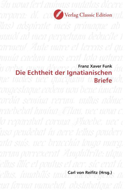 Produktbild: Funk, F: Die Echtheit der Ignatianischen Briefe