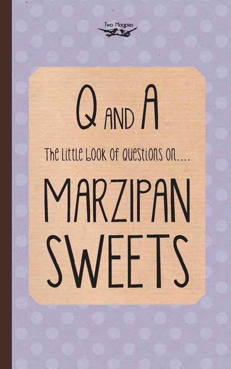 Produktbild: The Little Book of Questions on Marzipan Sweets (Q & A Series)