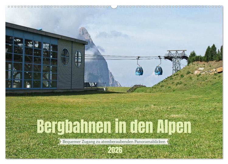 Produktbild: Bergbahnen in den Alpen (Wandkalender 2026 DIN A2 quer), CALVENDO Monatskalender