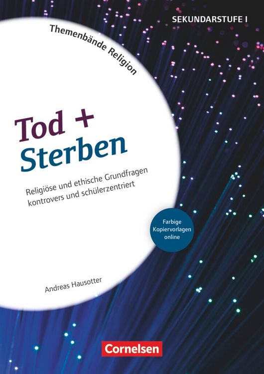 Produktbild: Themenb&auml;nde Religion und Ethik - Religi&ouml;se und ethische Grundfragen kontrovers und lebensweltorientiert - Klasse 5-10