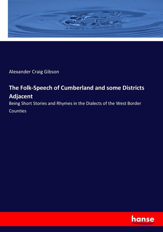 Produktbild: The Folk-Speech of Cumberland and some Districts Adjacent