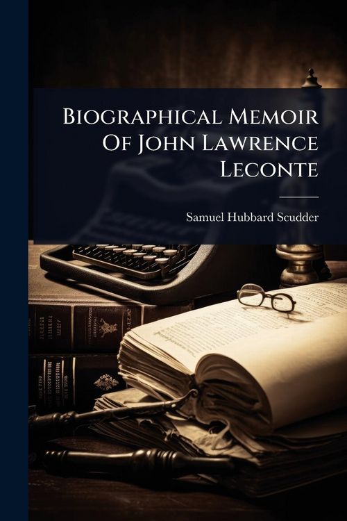 Produktbild: Biographical Memoir Of John Lawrence Leconte