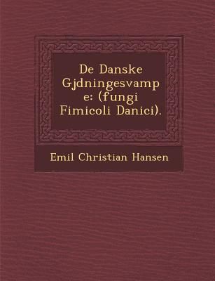 Produktbild: de Danske Gj Dningesvampe: (Fungi Fimicoli Danici).
