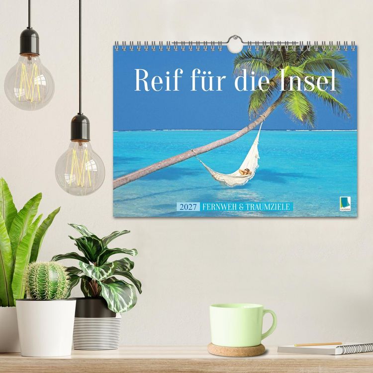 Produktbild: Reif f&uuml;r die Insel: Fernweh & Traumziele (Wandkalender 2027 DIN A4 quer), CALVENDO Monatskalender