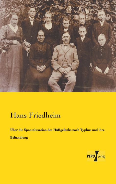 Produktbild: &Uuml;ber die Spontaluxation des H&uuml;ftgelenks nach Typhus und ihre Behandlung