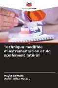 Produktbild: Technique modifi&eacute;e d'instrumentation et de scellement lat&eacute;ral