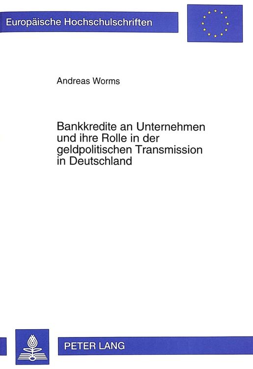 Produktbild: Bankkredite an Unternehmen und ihre Rolle in der geldpolitischen Transmission in Deutschland