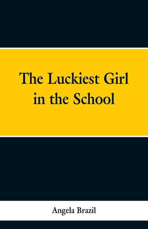 Produktbild: The Luckiest Girl in the School