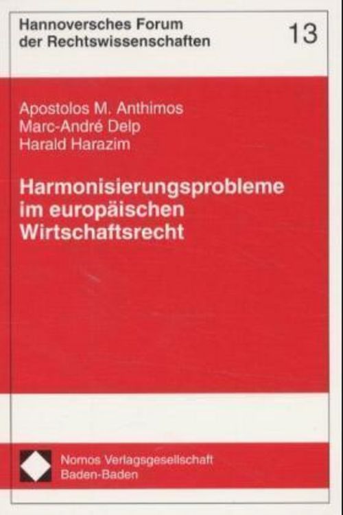 Produktbild: Harmonisierungsprobleme im europ&auml;ischen Wirtschaftsrecht