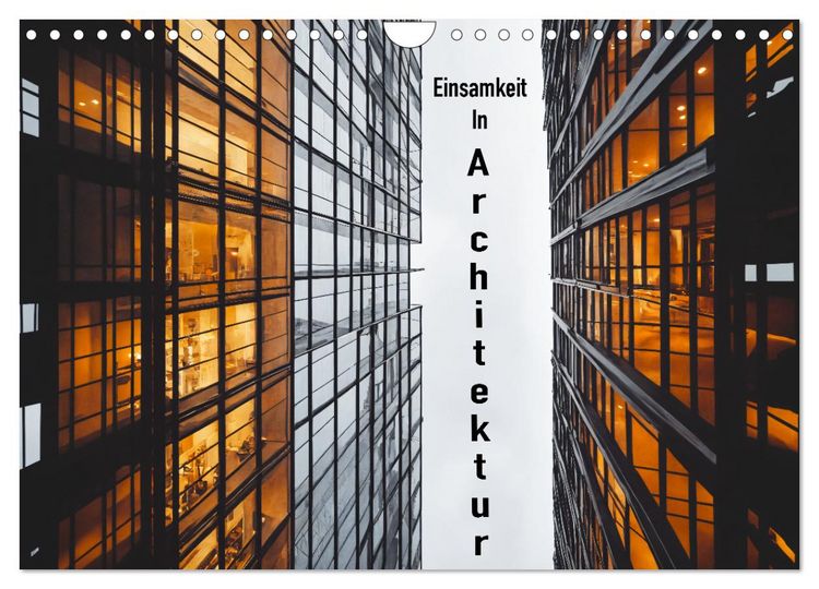Produktbild: Einsamkeit in Architektur (Wandkalender 2026 DIN A4 quer), CALVENDO Monatskalender