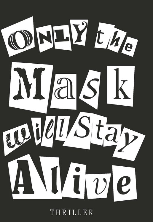 Produktbild: Only the Mask will Stay Alive