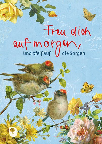 Produktbild: Freu dich auf morgen und pfeif auf die Sorgen