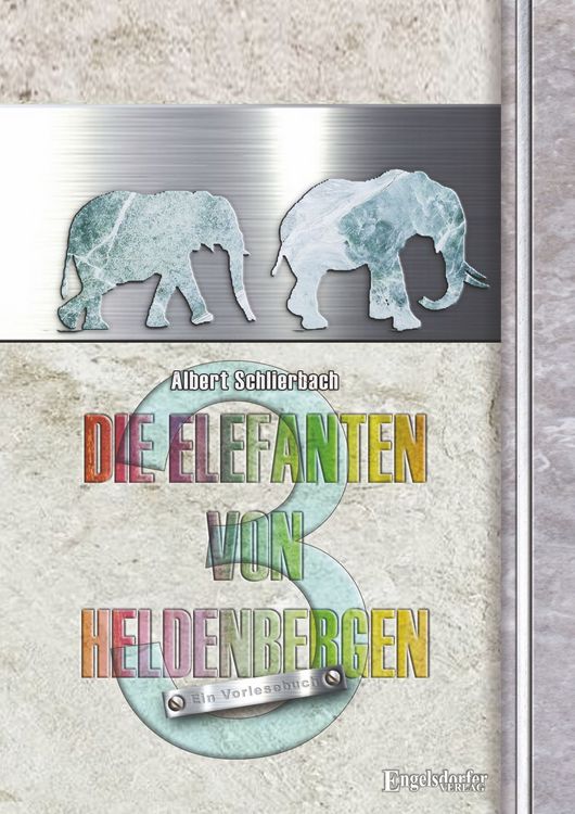 Produktbild: Die Elefanten von Heldenbergen. Band 3