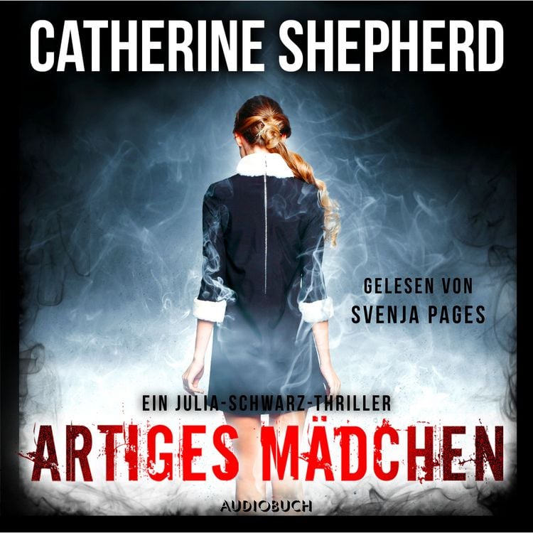 Produktbild: Artiges Mädchen (Ein Fall für Julia Schwarz 5)