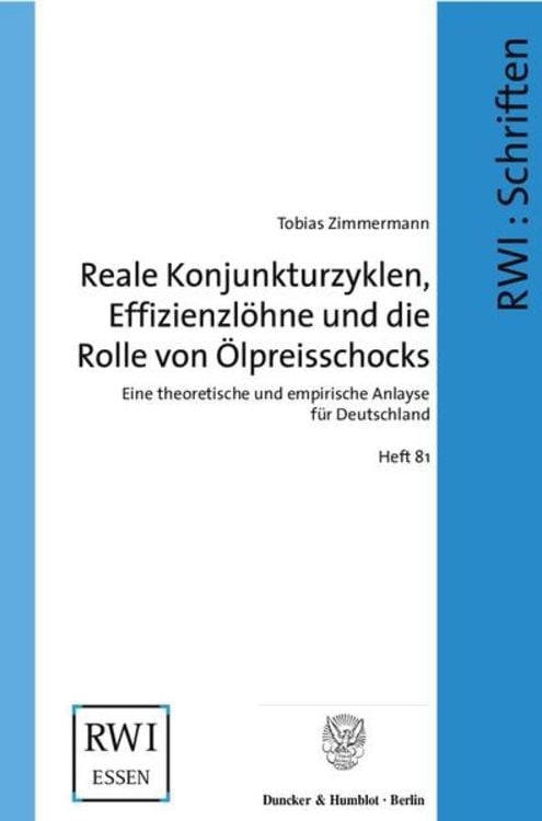 Produktbild: Reale Konjunkturzyklen, Effizienzlöhne und die Rolle von Ölpreisschocks.