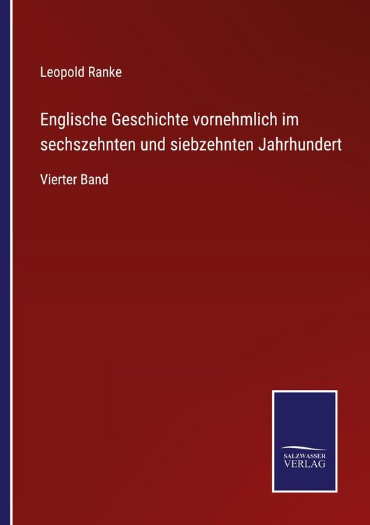 Produktbild: Englische Geschichte vornehmlich im sechszehnten und siebzehnten Jahrhundert