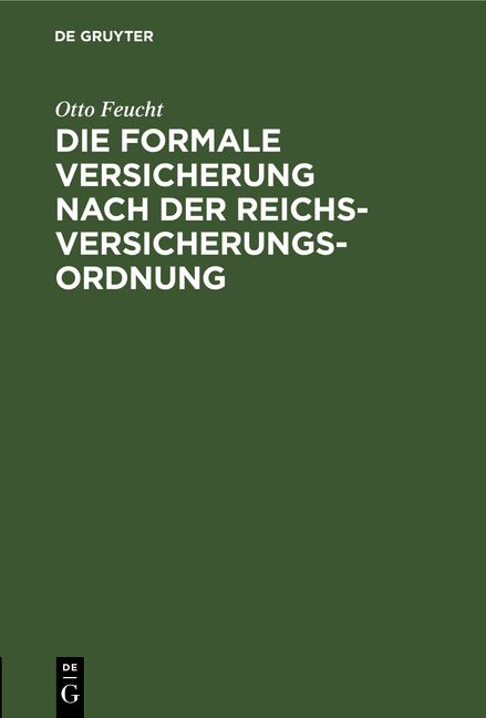 Produktbild: Die formale Versicherung nach der Reichs-Versicherungs-Ordnung