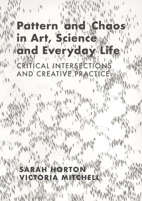 Produktbild: Horton, S: Pattern and Chaos in Art, Science and Everyday Li