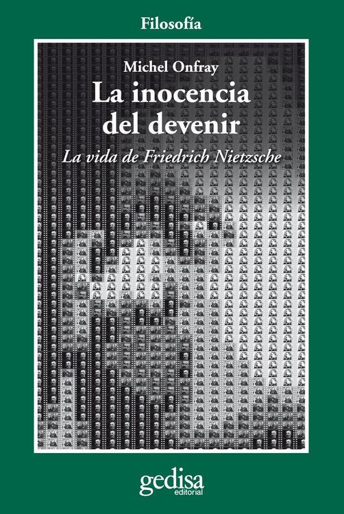 Produktbild: La inocencia del devenir : la vida de Friedrich Nietzsche