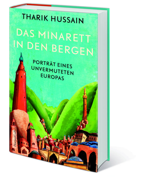Produktbild: Das Minarett in den Bergen &ndash; Portr&auml;t eines unvermuteten Europas