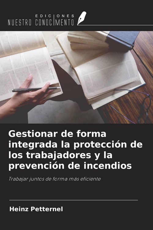 Produktbild: Gestionar de forma integrada la protecci&oacute;n de los trabajadores y la prevenci&oacute;n de incendios