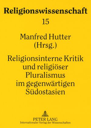 Produktbild: Religionsinterne Kritik und religioeser Pluralismus im gegenwaertigen Suedostasien