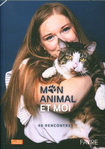 Produktbild: Mon animal et moi : 40 rencontres