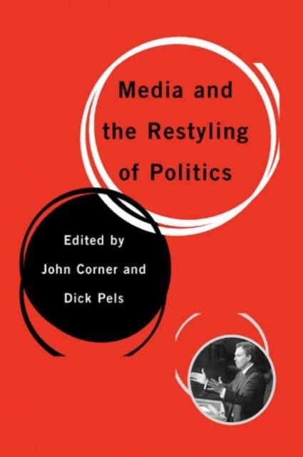 Produktbild: Media and the Restyling of Politics