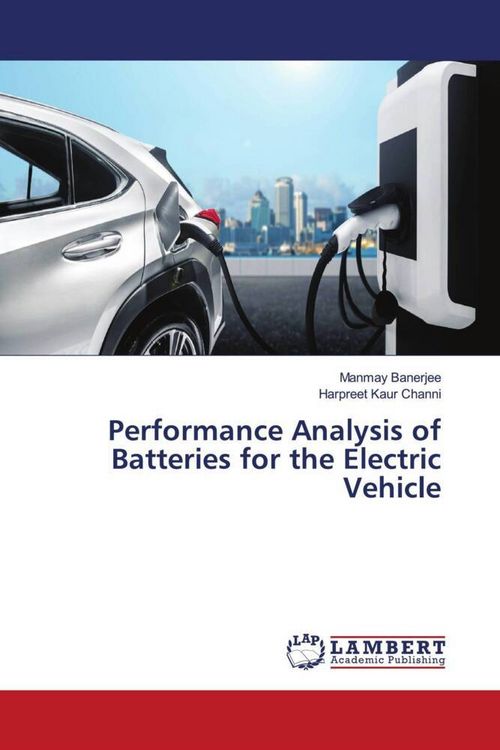 Produktbild: Performance Analysis of Batteries for the Electric Vehicle