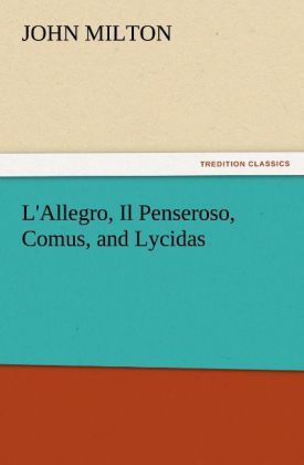 Produktbild: L'Allegro, Il Penseroso, Comus, and Lycidas